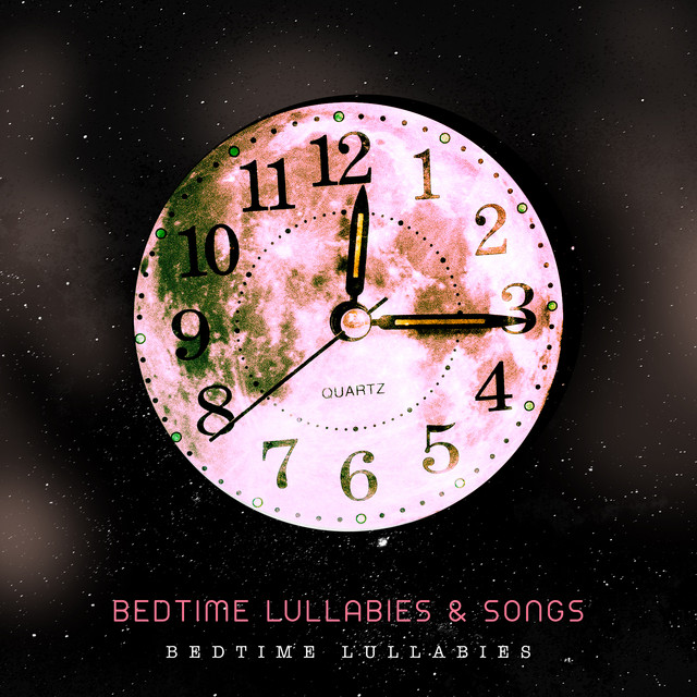 Bedtime Lullabies & Songs - Album by Bedtime Lullabies | Spotify