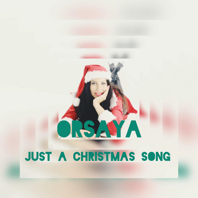 Just a Christmas song - Single by Orsaya | Spotify