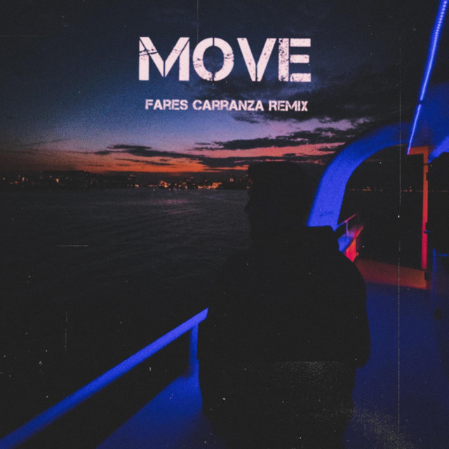 Move remix - song and lyrics by Fares Carranza | Spotify