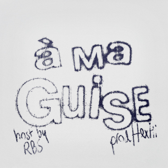 À MA GUISE