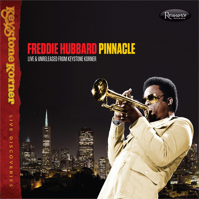 Pinnacle: Live & Unreleased from Keystone Korner — Freddie Hubbard