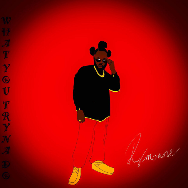 What You Tryna Do cover art