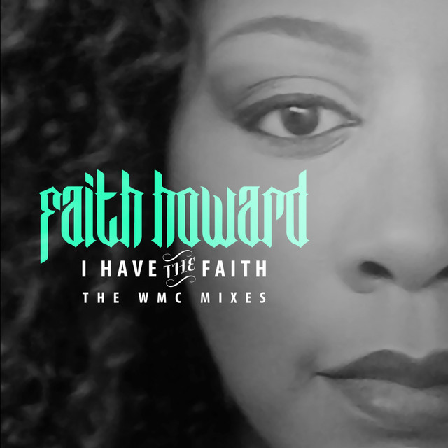 I Have The Faith (WMC Mixes) cover art