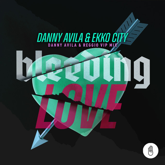 Bleeding Love - Danny Avila & REGGIO VIP Mix