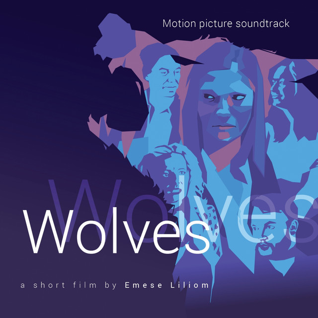 Wolves (Original Motion Picture Soundtrack) - EP by Clayfeet | Spotify