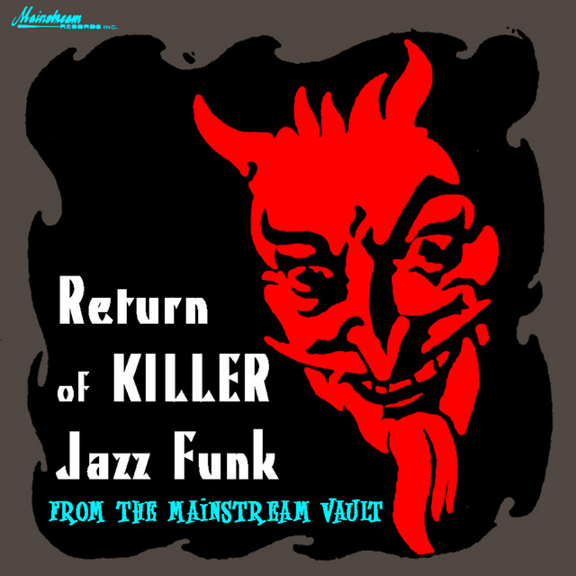 KILL 殺し オリジナルサウンドトラック jazzfunk Return Of Killer Jazz Funk ‑「コンピレーション」by ヴァリアス