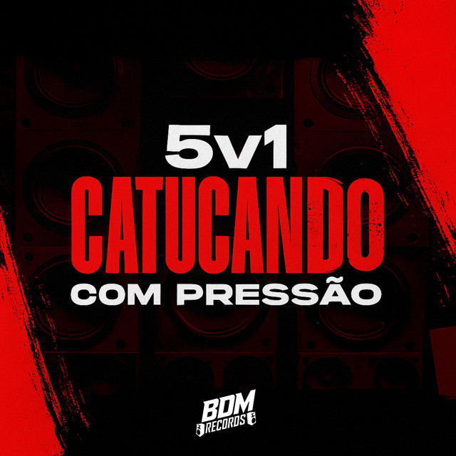 5V1 Catucando Com Pressão