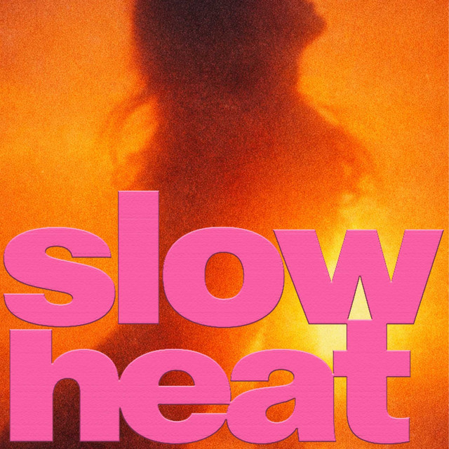 SLOW HEAT cover art