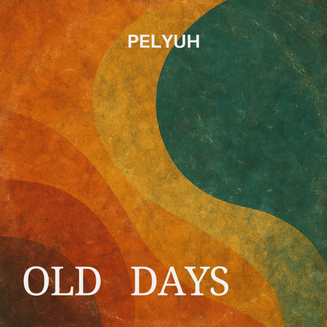 Обкладинка: Old Days — PELYUH