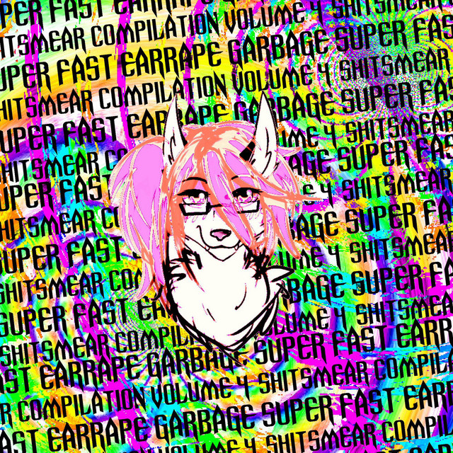 SUPER FAST EARRAPE GARBAGE SHITSMEAR COMPILATION VOLUME 4 cover art