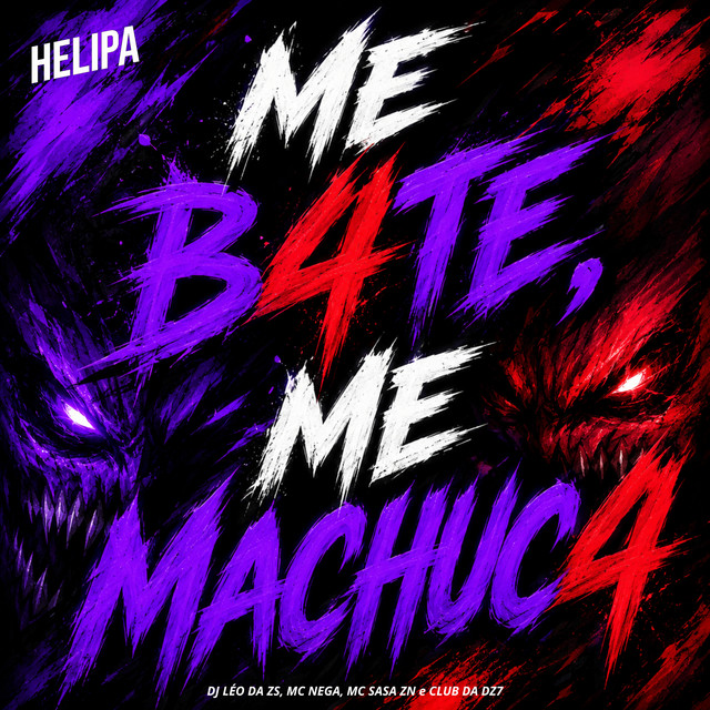 Me B4Te, Me Machuc4
