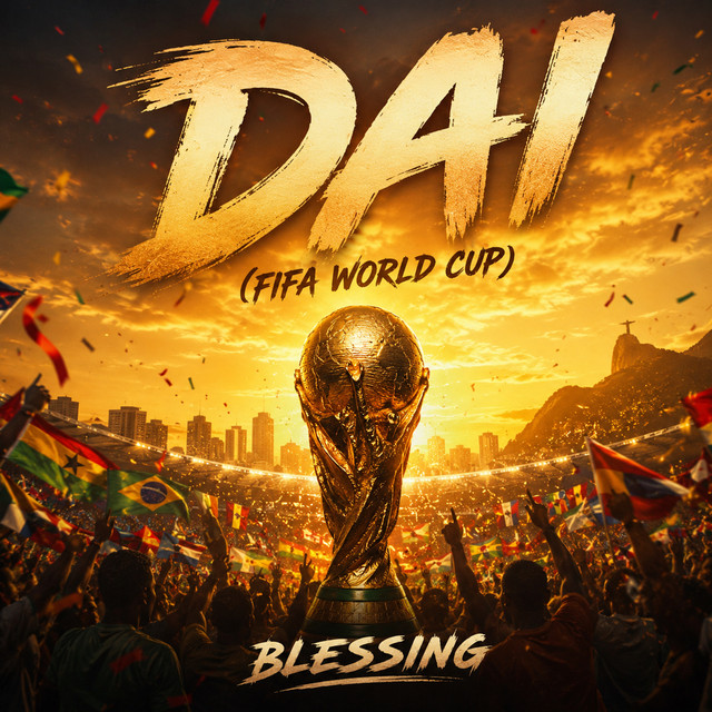 Blessing – Dai (Fifa World Cup)