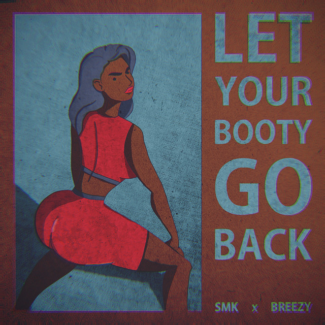Let Your Booty Go Back - 2020 Remastered