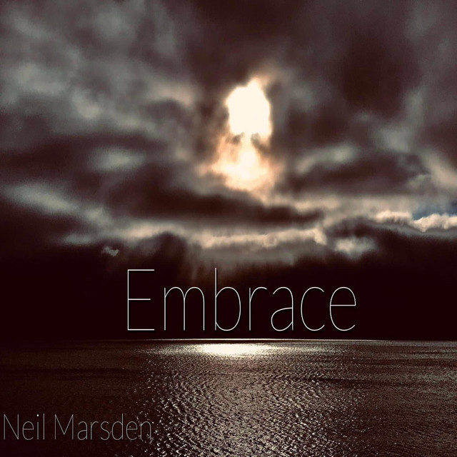 Embrace - Single by Neil Marsden | Spotify