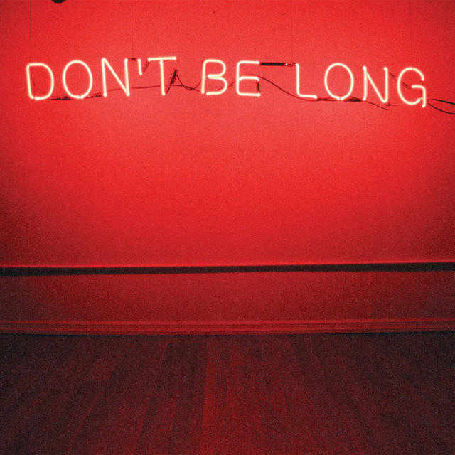 Don't Be Long cover art
