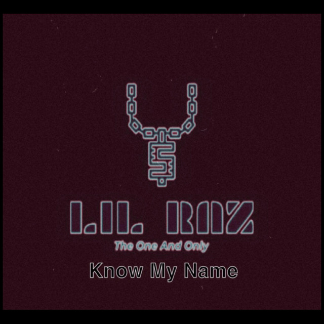 Know My Name - Single by Lil Raz | Spotify
