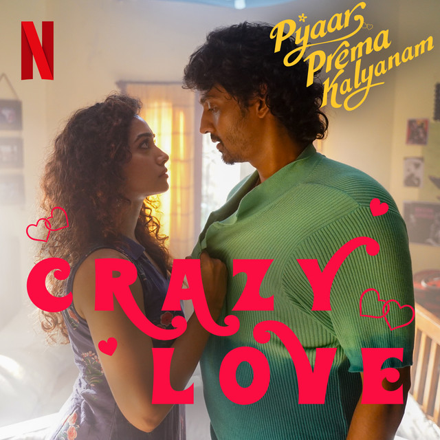 Crazy Love (from the Netflix Film "Pyaar Prema Kalyanam")