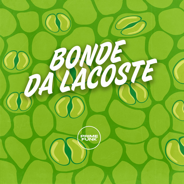 Bonde da Lacoste