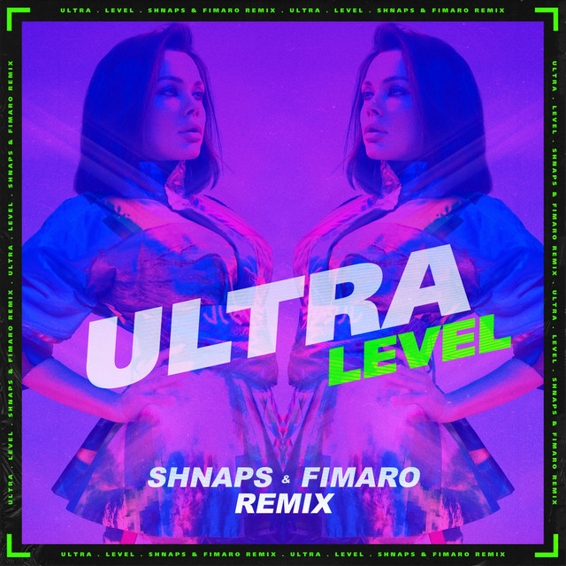Обкладинка: Level - Shnaps & Fimaro Remix — ULTRA