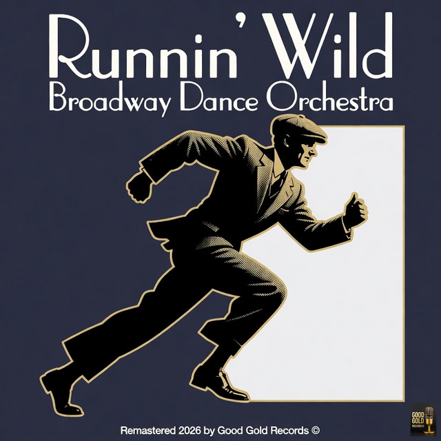 Runnin' Wild (Remastered 2026 in Super Stereo by Good Gold Records) cover