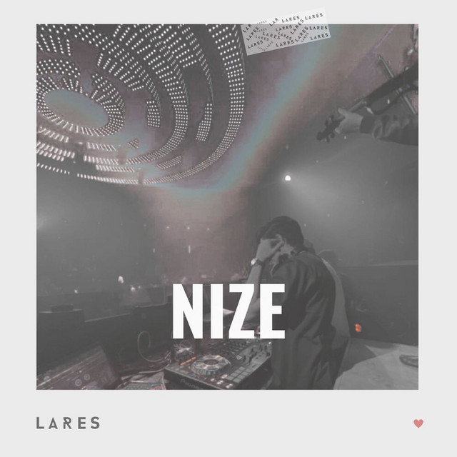Nize - Single by Lares | Spotify