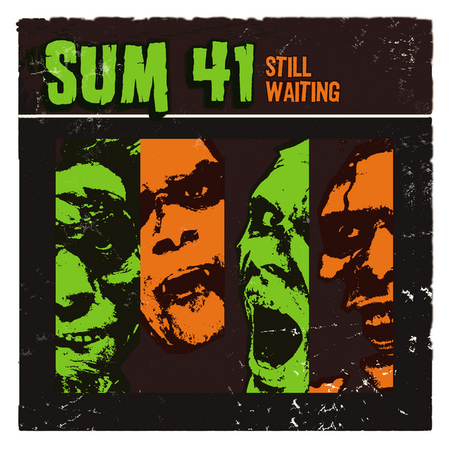 Still Waiting (Int'l 2 trk) - Single by Sum 41 | Spotify