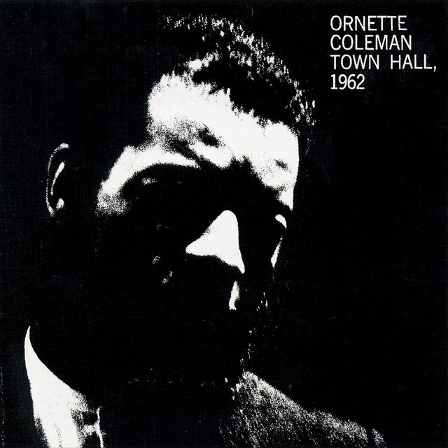 Town Hall 1962 - Album by Ornette Coleman | Spotify