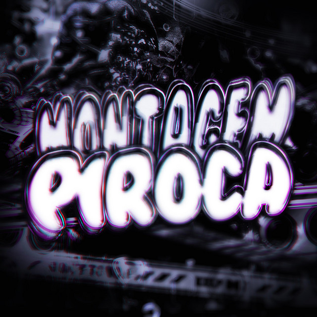 MONTAGEM PIROCA