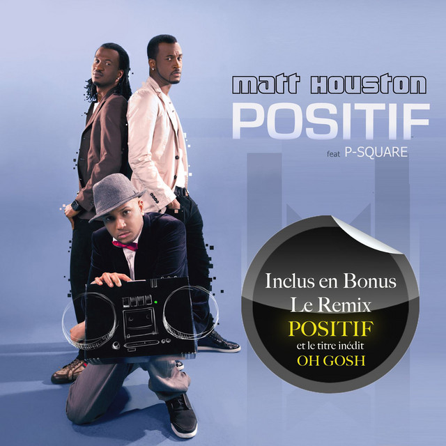 Positif - feat. P. Square