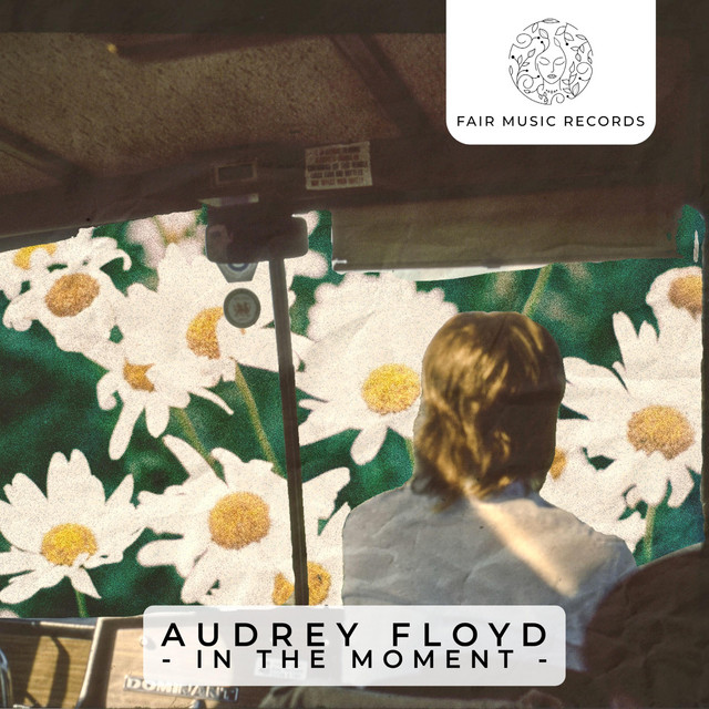 In The Moment by Audrey Floyd