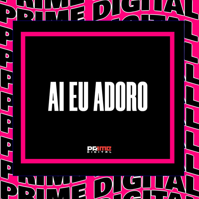 AI EU ADORO – Single de Dj Tchouzen | Spotify