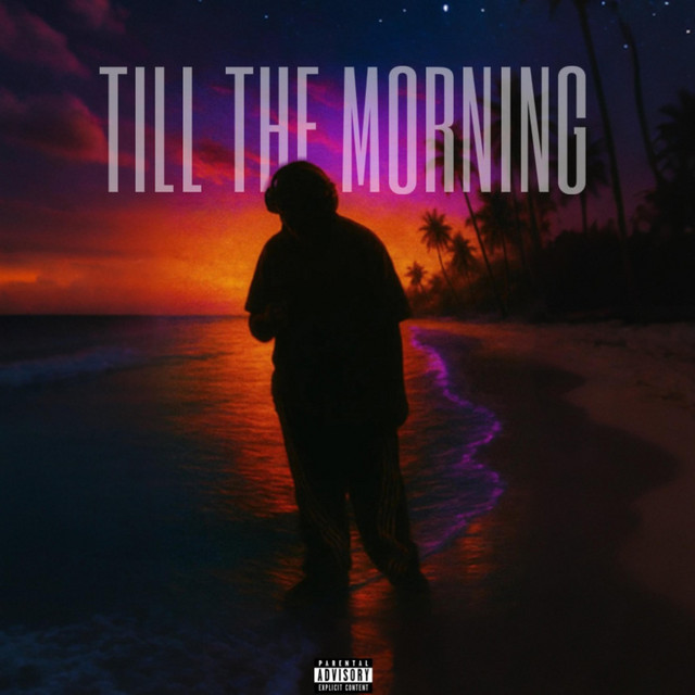 Till the morning