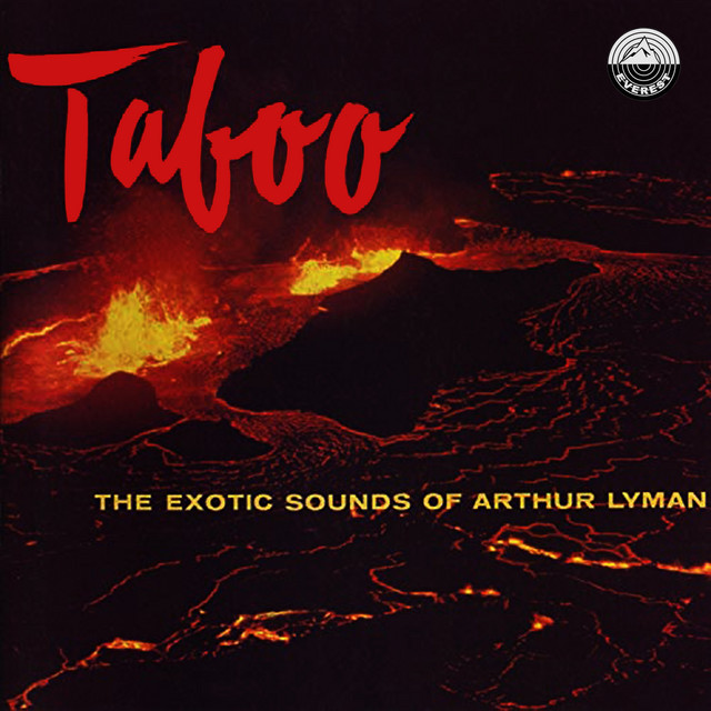 Taboo: The Exotic Sounds of Arthur Lyman cover art