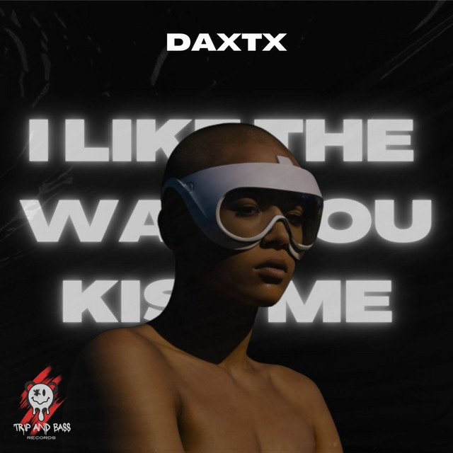 i like the way you kiss me - TECHNO - Extended Mix