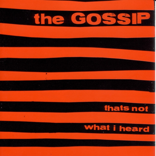 That's Not What I Heard by Gossip