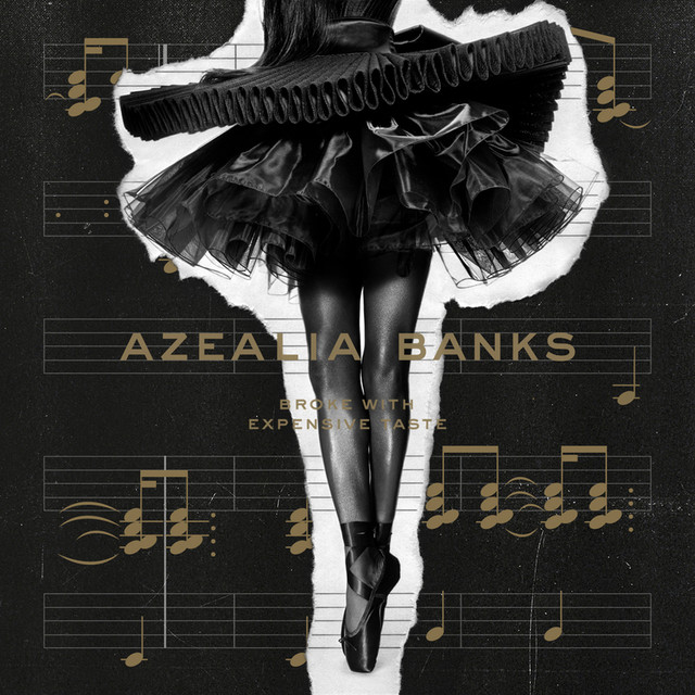 Broke With Expensive Taste - Album by Azealia Banks | Spotify