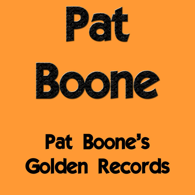 Pat Boone's Golden Records - Album by Pat Boone | Spotify