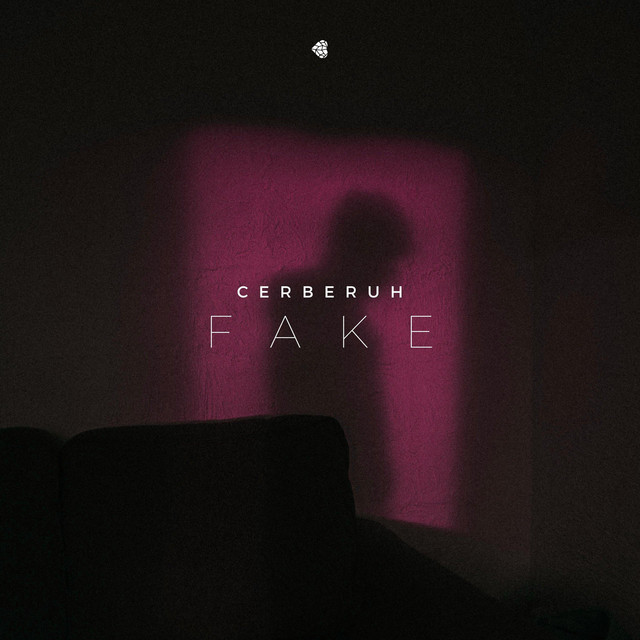 Fake - Single by Cerberuh | Spotify