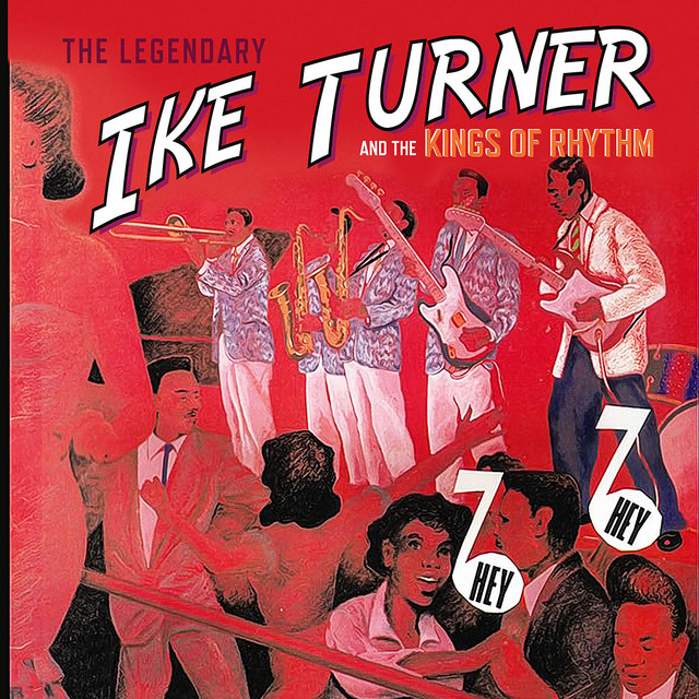 Hey Hey: The Sounds Of Ike Turner & The Kings Of Rhythm cover