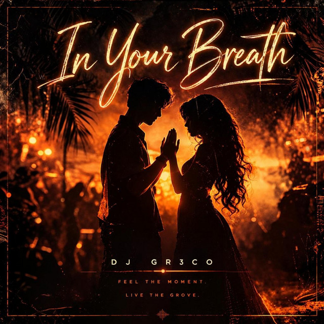 DJ GR3CO – In Your Breath