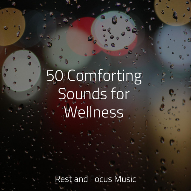 50 Comforting Sounds for Wellness - Album by Deep Sleep Relaxation ...