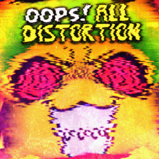 Oops! All Distortion cover art