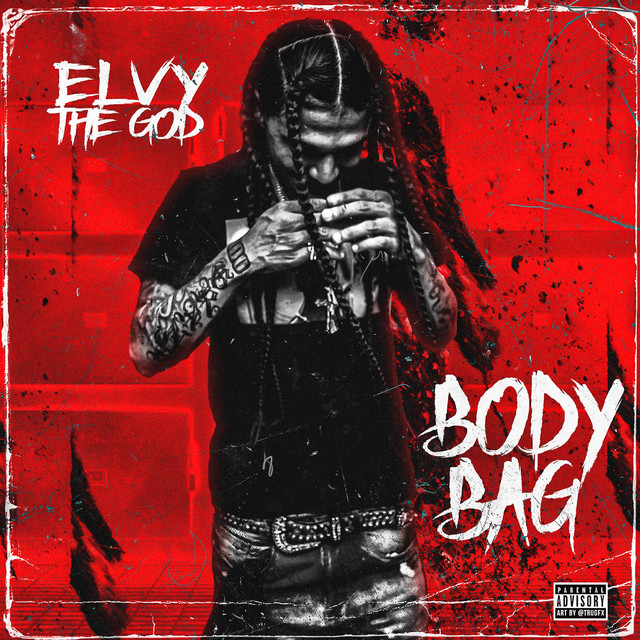 Body Bag Single by Elvy The God Spotify