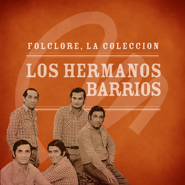 Folclore - La Colección - Los Hermanos Barrios