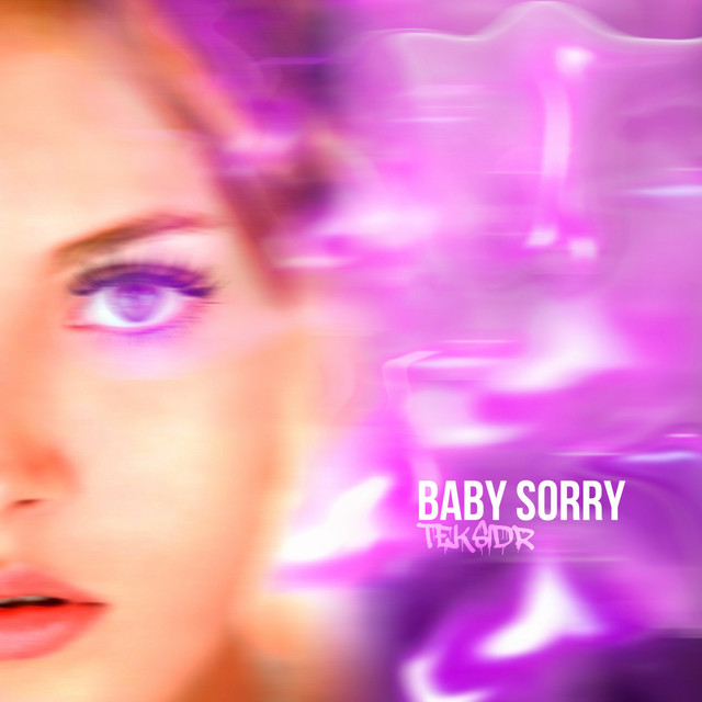 Обкладинка: BABY SORRY — TEKSIDR