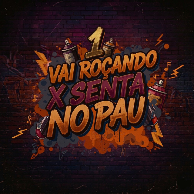 Vai Roçando X Senta no Pau