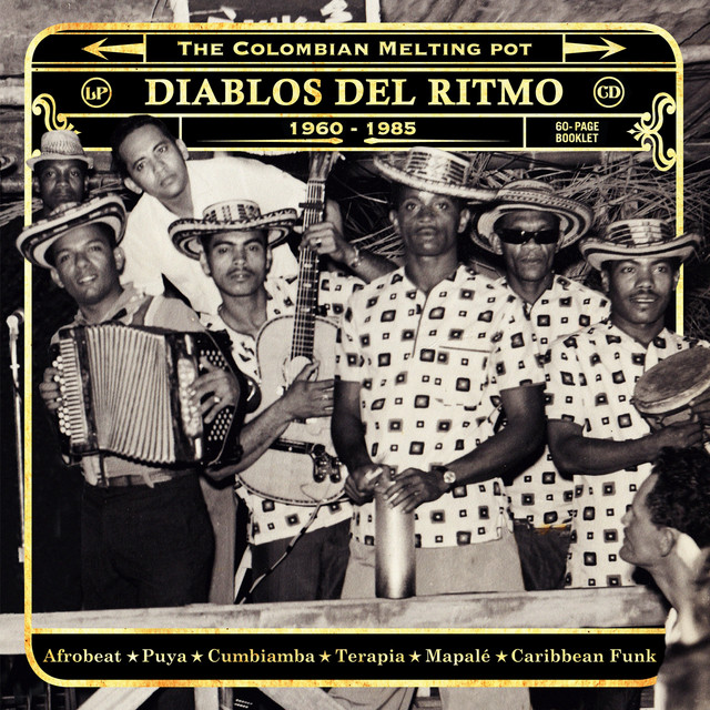 Diablos Del Ritmo: The Colombian Melting Pot  1960 - 1985