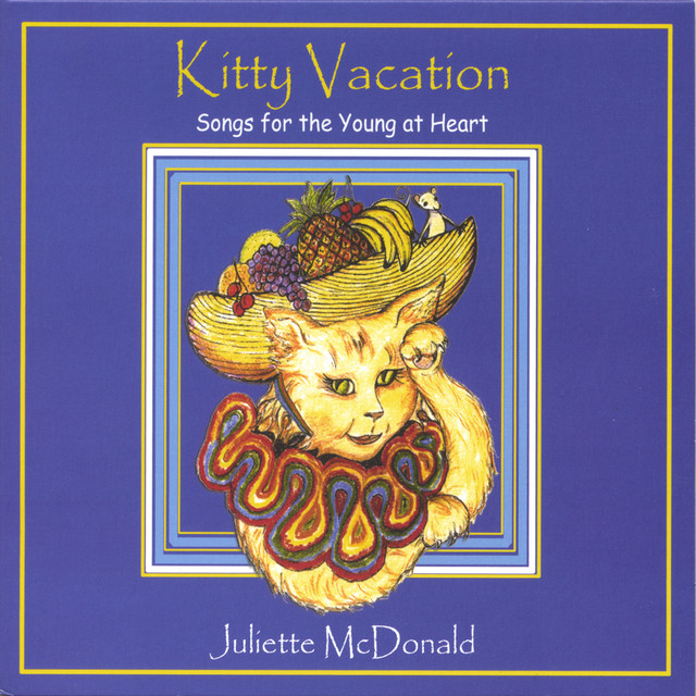 Kitty Vacation - Songs For The Young At Heart