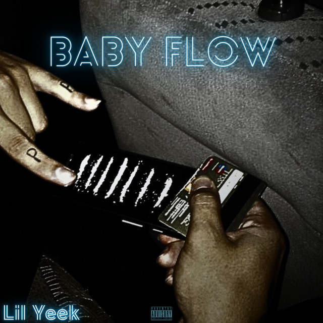 Baby Flow - Single by Lil Yeek | Spotify