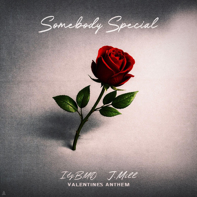 Somebody Special (Valentines Anthem)